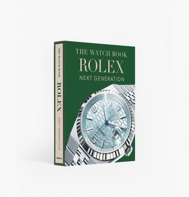 The Watch Book Rolex Next Generation Collect by Brunner, Gisbert L.