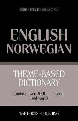 Theme-based dictionary British English-Norwegian - 3000 words by Taranov, Andrey