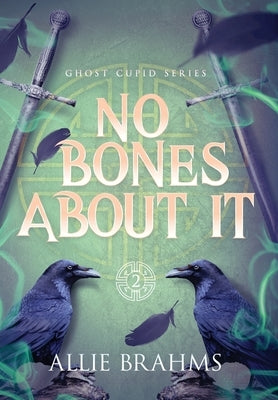 No Bones About It by Brahms, Allie