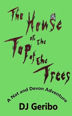 The House at the Top of the Trees by Geribo, Dj