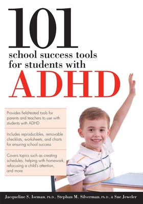 101 School Success Tools for Students with ADHD by Iseman, Jacqueline S.