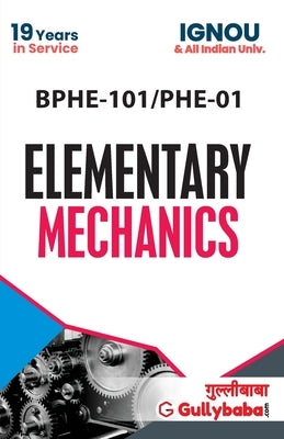 BPHE-101/PHE-01 Elementary Mechanics by Panel, Gullybaba Com