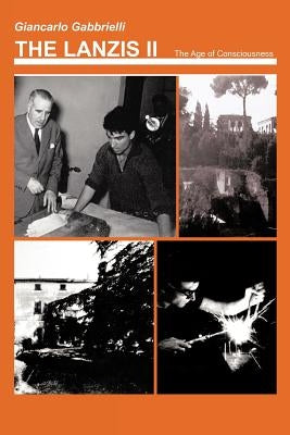 The Lanzis II: The Age of Consciousness (Coming of Age) by Gabbrielli, Giancarlo