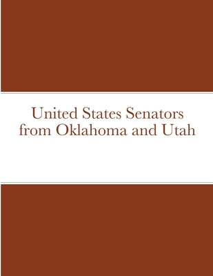 United States Senators from Oklahoma and Utah by Navarro, Bob