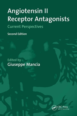 Angiotensin II Receptor Antagonists: Current Perspectives by Giuseppe, Mancia