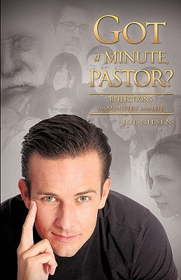 Got a Minute, Pastor? by Nilsen, Joe