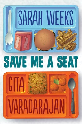 Save Me a Seat by Weeks, Sarah