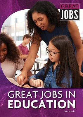 Great Jobs in Education by Nardo, Don