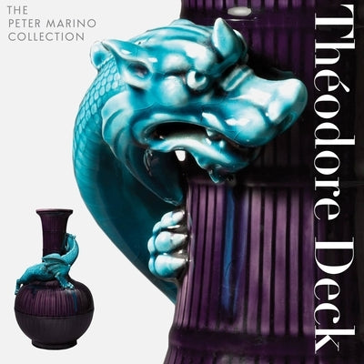 Théodore Deck: The Peter Marino Collection by Tornier, Etienne