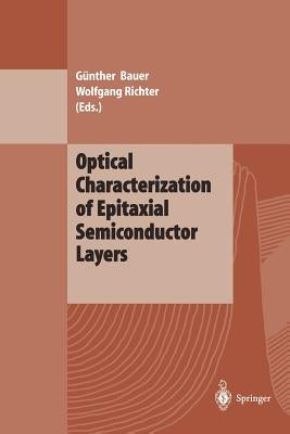 Optical Characterization of Epitaxial Semiconductor Layers by Bauer, Günther