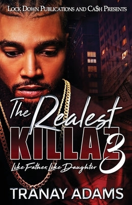 The Realest Killaz 3 by Adams, Tranay