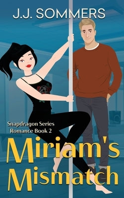 Miriam's Mismatch by Sommers, J. J.