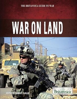 War on Land by Curley, Robert