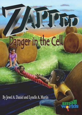Zapped! Danger in the Cell by Daniel, Jewel