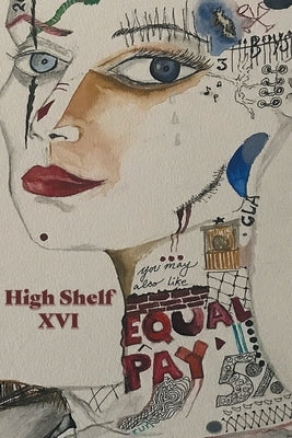 High Shelf XVI: March 2020 by High Shelf Press