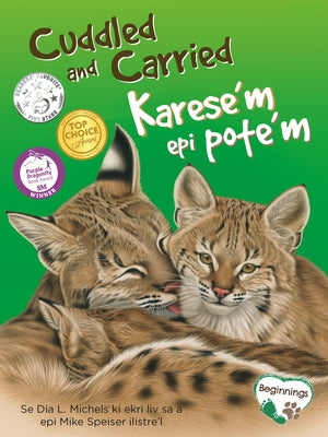 Cuddled and Carried / Karese'm Epi Pote'm (English/Haitian Creole) by Michels, Dia L.