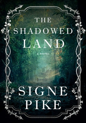 The Shadowed Land by Pike, Signe