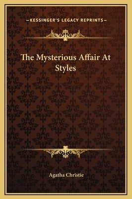 The Mysterious Affair At Styles by Christie, Agatha