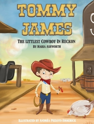 Tommy James The Littlest Cowboy In Reckon by Ashworth, Maria