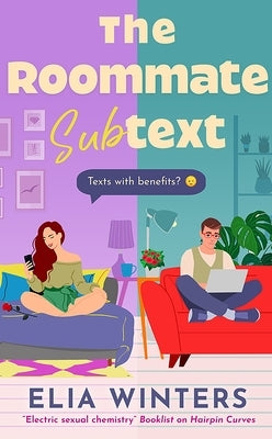 The Roommate Subtext by Winters, Elia