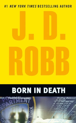 Born in Death by Robb, J. D.