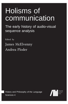 Holisms of communication by McElvenny, James