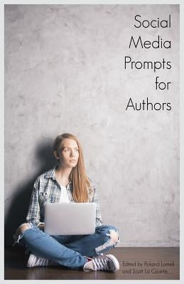 Social Media Prompts for Authors: 400+ Prompts for Authors (For Blogs, Facebook, and Twitter) by Buzztrace