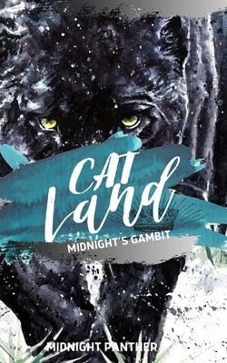 Cat Land: Midnight's Gambit: The King's Son Trilogy Book One by Nichols, Keith