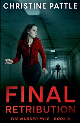 Final Retribution by Pattle, Christine