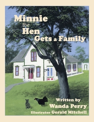 Minnie the Hen Gets a Family by Perry, Wanda