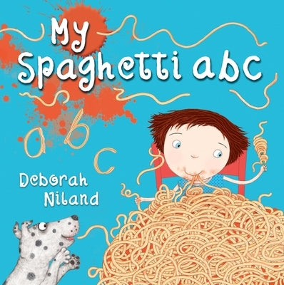 My Spaghetti ABC by Niland, Deborah