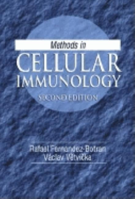 Methods in Cellular Immunology by Fernandez-Botran, Rafael