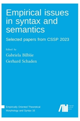 Empirical issues in syntax and semantics by Bîlbîie, Gabriela
