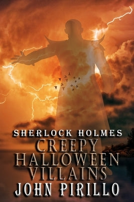 Sherlock Holmes, Creepy Halloween Villains by Pirillo, John