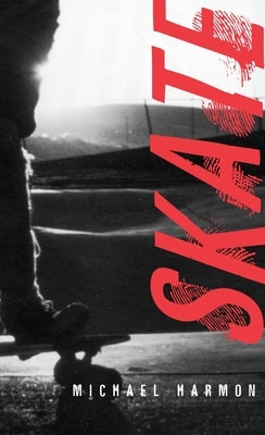 Skate by Harmon, Michael