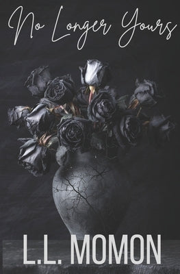 No Longer Yours by Momon, L. L.