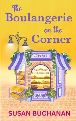 The Boulangerie on the Corner by Buchanan, Susan