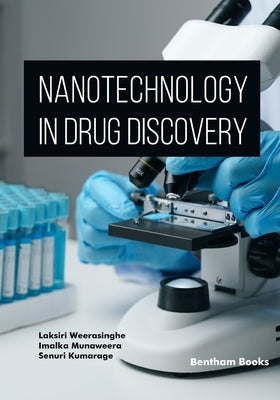 Nanotechnology in Drug Discovery by Munaweera, Imalka