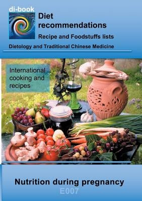 Nutrition during pregnancy: E007 DIETETICS - Universal - Pregnancy by Miligui, Josef