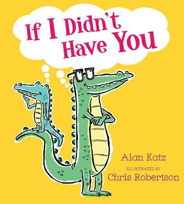 If I Didn't Have You by Katz, Alan