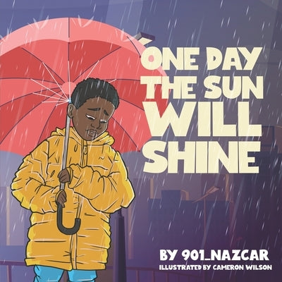 One Day the Sun Will Shine by Wilson, Cameron