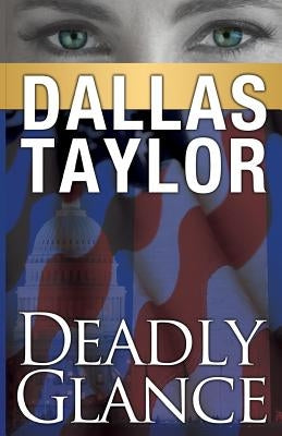 Deadly Glance by Taylor, Dallas