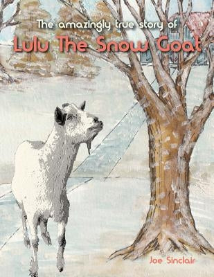 Lulu The Snow Goat by Fox, Sara