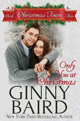 Only You at Christmas by Baird, Ginny
