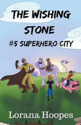 The Wishing Stone #5 by Hoopes, Lorana