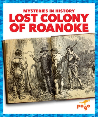 Lost Colony of Roanoke by Chanez, Katie