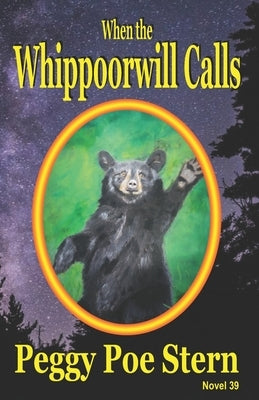 When the Whippoorwill Calls by Stern, Peggy Poe