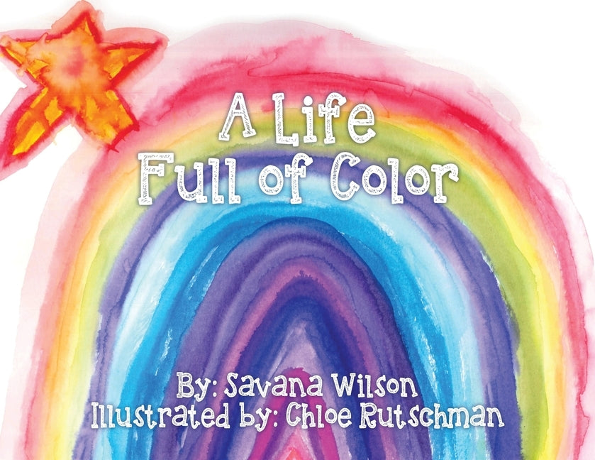 A Life Full of Color by Wilson, Savana