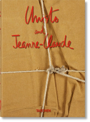 Christo and Jeanne-Claude. 40th Ed. by Jeanne-Claude, Christo And