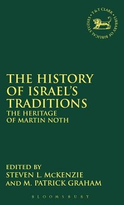 The History of Israel's Traditions by McKenzie, Steven L.